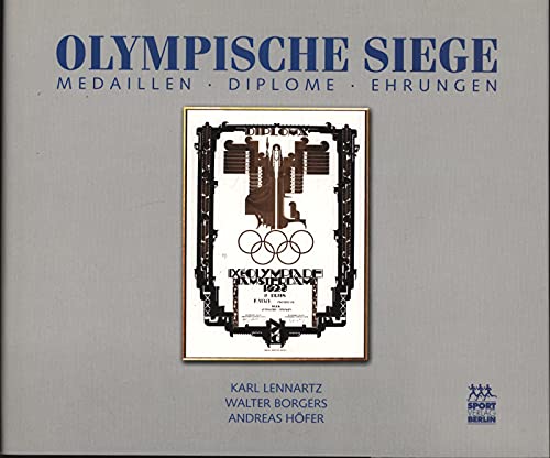 Stock image for Olympische Siege: Medaillen, Diplome, Ehrungen for sale by Argosy Book Store, ABAA, ILAB