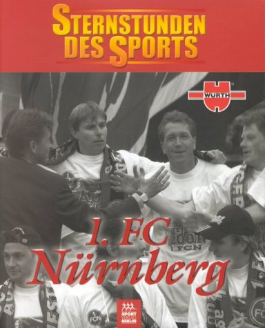 Imagen de archivo de Sternstunden des Sports, 1. FC Nrnberg a la venta por medimops