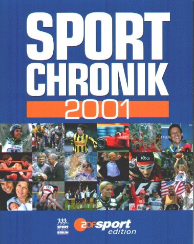 Beispielbild fr Sportchronik 2001. zum Verkauf von Antiquariat + Buchhandlung Bcher-Quell