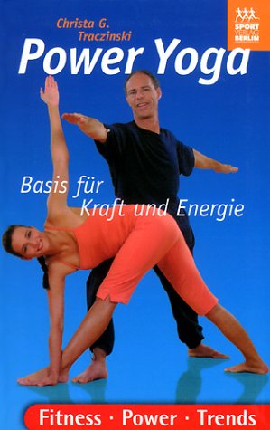 Beispielbild fr Power Yoga. Basis für Kraft und Energie. zum Verkauf von WorldofBooks