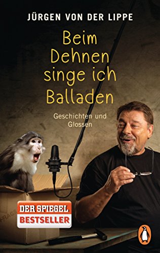 Beispielbild fr Beim Dehnen singe ich Balladen - Geschichten und Glossen zum Verkauf von Remagener Bcherkrippe