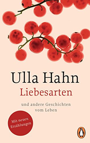 Stock image for Liebesarten: und andere Geschichten vom Leben for sale by Ammareal