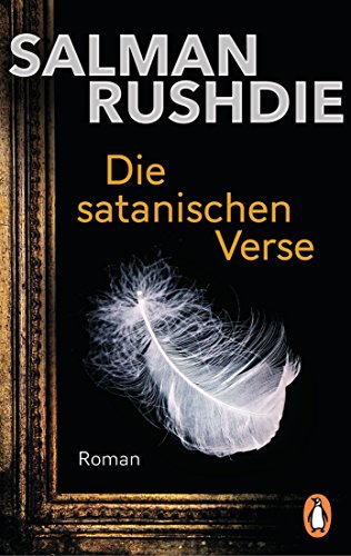 9783328102168: Die satanischen Verse: Roman - „Ein Weltereignis und episches Meisterwerk.“ (Sddeutsche Zeitung) – Friedenspreis fr Salman Rushdie 2023