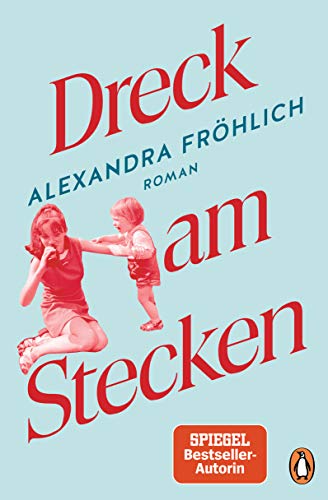 Stock image for Dreck am Stecken : Roman. In Beziehung stehende Ressource: ISBN: 9783328100010 for sale by Versandantiquariat Schfer