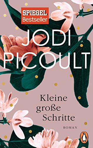 Kleine große Schritte: Roman : Roman - Jodi Picoult