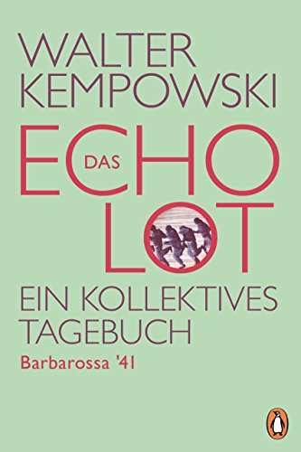 Beispielbild fr Das Echolot - Barbarossa '41: Ein kollektives Tagebuch (Das Echolot-Projekt, Band 1) zum Verkauf von medimops