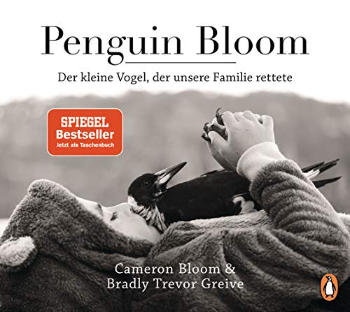 Stock image for Penguin Bloom: Der kleine Vogel, der unsere Familie rettete for sale by medimops