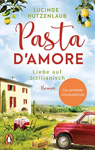 Beispielbild fr Pasta d?amore - Liebe auf Sizilianisch: Roman zum Verkauf von medimops