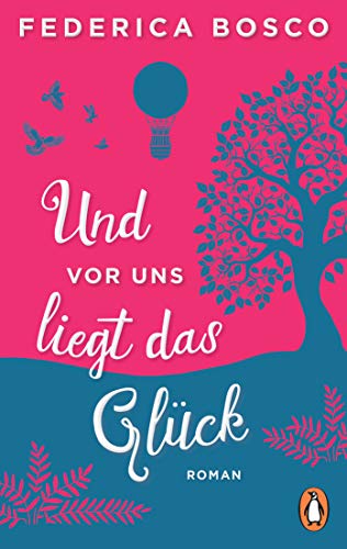 Stock image for Und vor uns liegt das Glck: Roman for sale by medimops