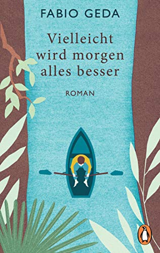 Beispielbild fr Vielleicht wird morgen alles besser: Roman - Vom Autor des Bestsellers "Im Meer schwimmen Krokodile" zum Verkauf von medimops