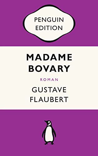9783328106722: Madame Bovary: Roman - Penguin Edition (Deutsche Ausgabe) - Die kultige Klassikerreihe - ausgezeichnet mit dem German Brand Award 2022: 3