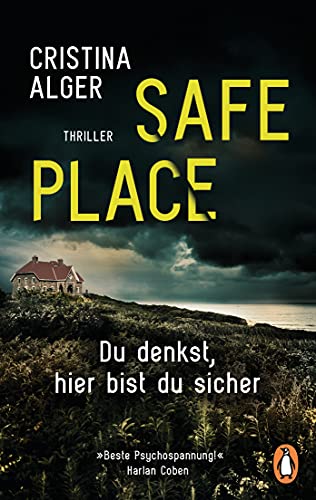 Stock image for Safe Place: Du denkst, hier bist du sicher - Thriller - Beste Psychospannung! (Harlan Coben) for sale by Ammareal