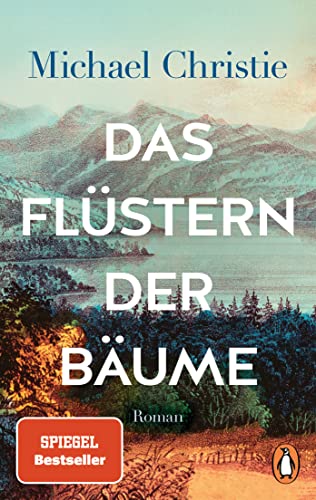 9783328107842: Das Flstern der Bume: Roman. Der Taschenbuch Bestseller - "spannend und mitreiend!" (Sddeutsche Zeitung)