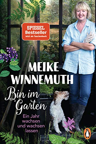 Stock image for Bin im Garten: Ein Jahr wachsen und wachsen lassen - Erweiterte Ausgabe for sale by Librairie Th  la page