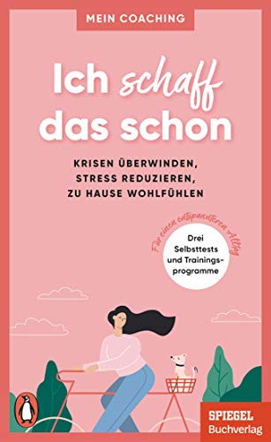 Stock image for Ich schaff das schon - - Krisen berwinden, Stress reduzieren, zu Hause wohlfhlen - for sale by GreatBookPrices