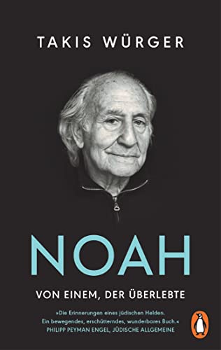 9783328108443: Noah - Von einem, der berlebte: Der Spiegel-Bestseller erstmals im Taschenbuch