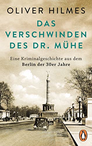 9783328108696: Das Verschwinden des Dr. Mühe: Eine Kriminalgeschichte aus dem Berlin der 30er Jahre