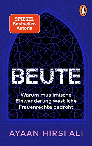 Imagen de archivo de Beute: Warum muslimische Einwanderung westliche Frauenrechte bedroht a la venta por Chiron Media