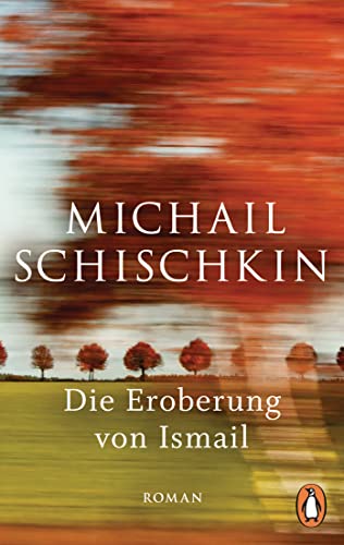 9783328110224: Die Eroberung von Ismail: Roman