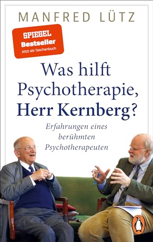 Beispielbild fr Was hilft Psychotherapie, Herr Kernberg?: Erfahrungen eines berhmten Psychotherapeuten zum Verkauf von medimops