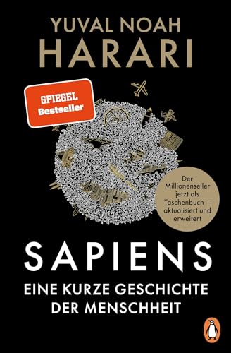 9783328111245: SAPIENS - Eine kurze Geschichte der Menschheit: Der legendre Weltbestseller erstmals als gnstiges Taschenbuch, aktualisiert und mit neuem Nachwort
