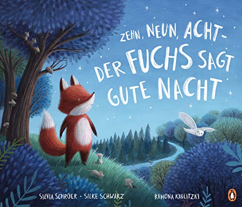 Stock image for Zehn, neun, acht - der Fuchs sagt gute Nacht: Bilderbuch ab 3 Jahren for sale by medimops