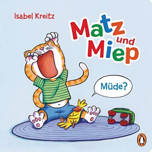 Beispielbild fr Matz & Miep - Mde?: Pappbilderbuch ab 2 Jahren (Die Matz & Miep-Reihe, Band 1) zum Verkauf von medimops