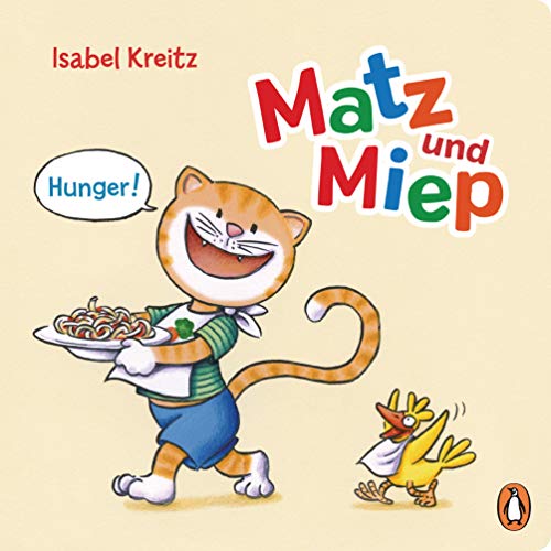 Beispielbild fr Matz & Miep - Hunger!: Pappbilderbuch ab 18 Monaten (Die Matz & Miep-Reihe, Band 2) zum Verkauf von medimops