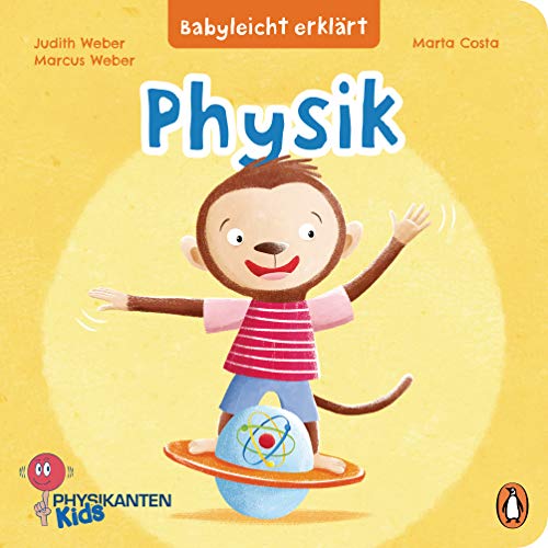 Imagen de archivo de Babyleicht erklrt: Physik: Pappbilderbuch fr Kinder ab 2 Jahren a la venta por Revaluation Books