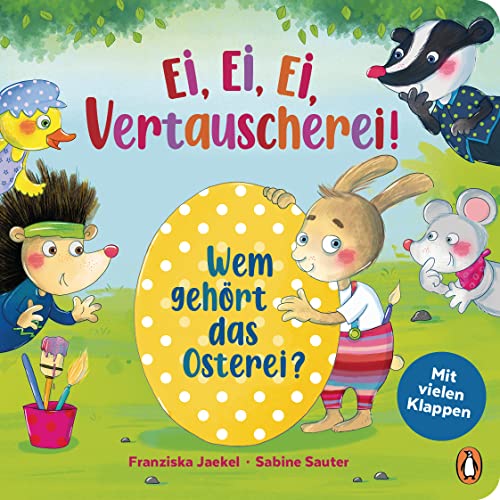 Beispielbild fr Ei, Ei, Ei - Vertauscherei! - Wem gehrt das Osterei?: Pappbilderbuch ab 2 Jahren - mit groen berraschungsklappen zum Verkauf von medimops