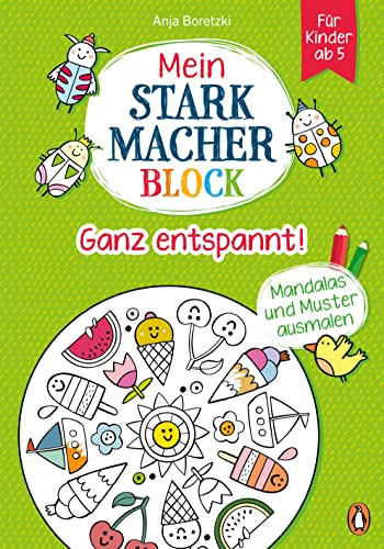 Beispielbild fr Mein Starkmacher-Block - Ganz entspannt!: Mandalas und Muster ausmalen fr Kinder ab 5 (Die Mein-Starkmacher-Block-Reihe, Band 4) zum Verkauf von medimops