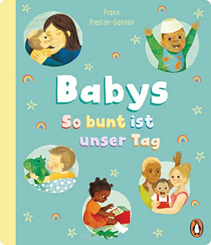 Beispielbild fr Babys - So bunt ist unser Tag zum Verkauf von GreatBookPrices