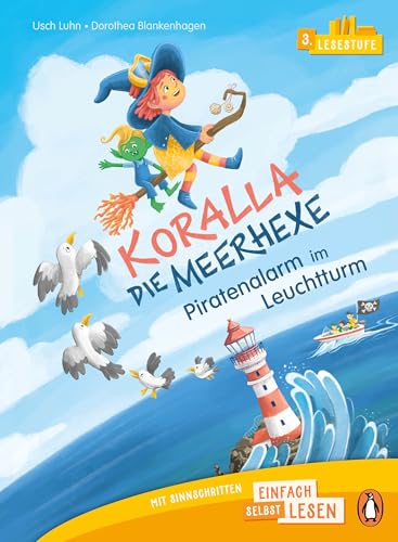 Beispielbild fr Penguin JUNIOR - Einfach selbst lesen: Koralla, die Meerhexe - Piratenalarm im Leuchtturm (Lesestufe 3) zum Verkauf von GreatBookPrices