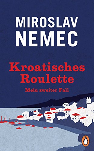 Stock image for Kroatisches Roulette: Mein zweiter Fall for sale by medimops