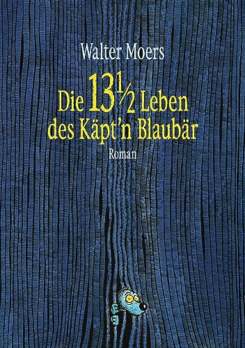 9783328601203: Die 13 1/2 Leben des Kpt'n Blaubr: Roman - Mit farbigem Poster in DIN A2 -