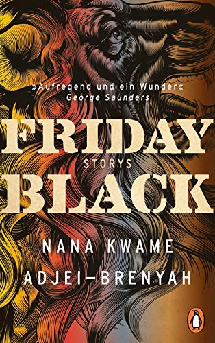 9783328601296: Friday Black: Storys - Der berraschungsbestseller aus den USA - DEUTSCHSPRACHIGE AUSGABE