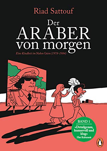 Beispielbild fr Der Araber von morgen, Band 1: Eine Kindheit im Nahen Osten (1978-1984), Graphic Novel (Eine Kindheit zwischen arabischer und westlicher Welt, Band 1) zum Verkauf von medimops