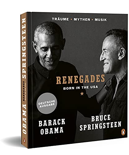 Renegades - born in the USA - Träume - Mythen - Musik - Originaltitel: Renegades - - Springsteen, Bruce und Barack Obama -