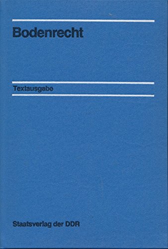 Bodenrecht: Textausgabe (German Edition) (9783329000418) by Germany (East)