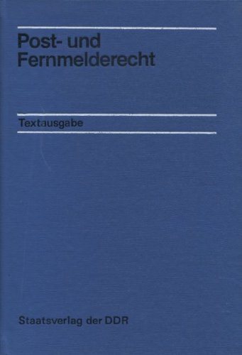 Post- und Fernmelderecht: Textausgabe (German Edition) (9783329002689) by Germany (East)