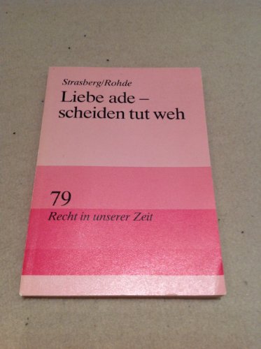 Beispielbild fr Liebe ade - scheiden tut weh zum Verkauf von Sigrun Wuertele buchgenie_de