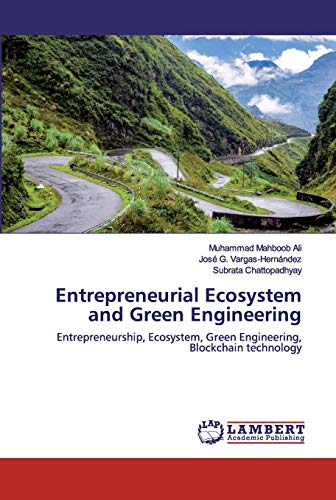 Imagen de archivo de Entrepreneurial Ecosystem and Green Engineering a la venta por Lucky's Textbooks