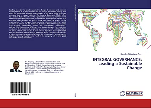 Imagen de archivo de INTEGRAL GOVERNANCE: Leading a Sustainable Change a la venta por Revaluation Books