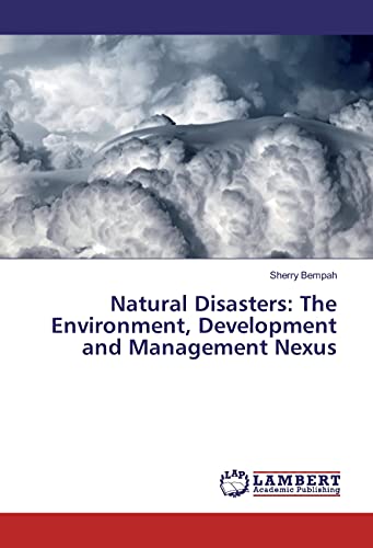 9783330028227: Natural Disasters: The Environment, Development and Management Nexus