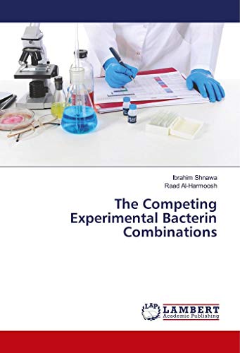 9783330031159: The Competing Experimental Bacterin Combinations