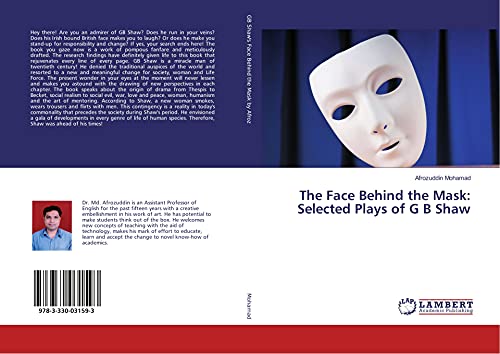 9783330031593: The Face Behind the Mask: Selected Plays of G B Shaw