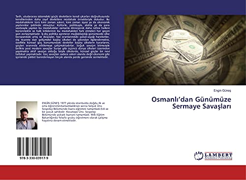 Osmanli'dan Günümüze Sermaye Savaslari
