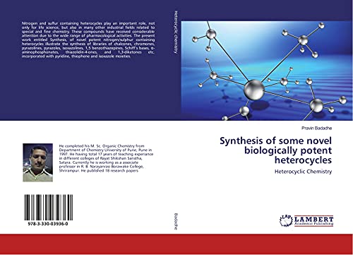 Imagen de archivo de Synthesis of some novel biologically potent heterocycles: Heterocyclic Chemistry a la venta por Revaluation Books