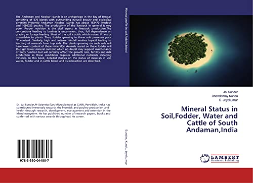 Beispielbild fr Mineral Status in Soil,Fodder, Water and Cattle of South Andaman,India zum Verkauf von medimops