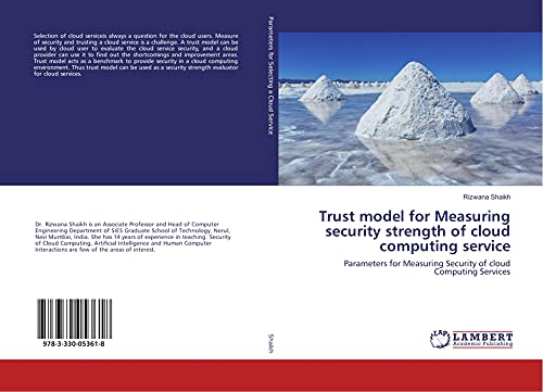 Imagen de archivo de Trust model for Measuring security strength of cloud computing service: Parameters for Measuring Security of cloud Computing Services a la venta por Revaluation Books